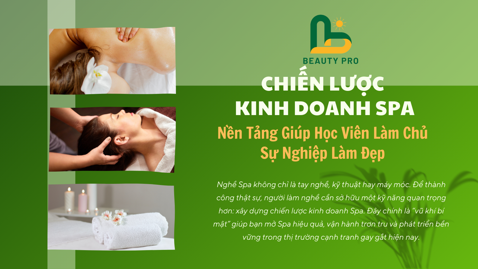 Chiến Lược Kinh Doanh Spa – Nền Tảng Giúp Học Viên Làm Chủ Sự Nghiệp Làm Đẹp